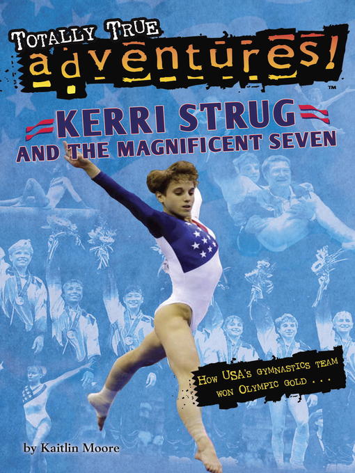 Cover image for Kerri Strug and the Magnificent Seven